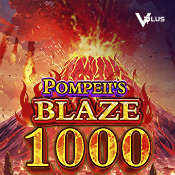 Vplus : Pompeii``s Blaze 1000 - IDAGENT138