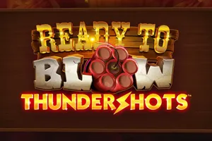 Playtech : Ready to Blow: Thundershots - IDAGENT138